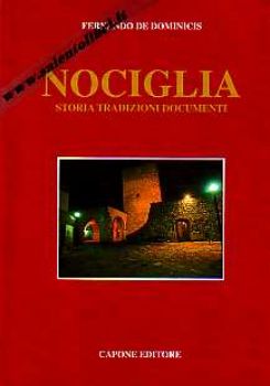 Visualizza i dettagli per Nociglia. Storia tradizioni documenti Immagine di Nociglia. Storia tradizioni documenti